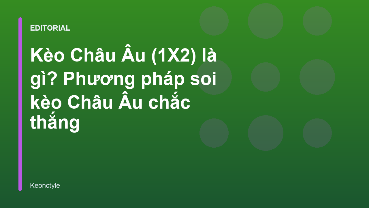 Minh họa cách đọc kèo Châu Âu 1X2